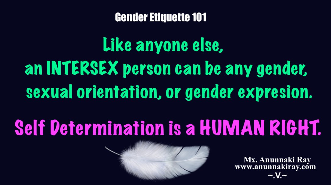 Like Anyone else, an intersex person can have any sexual orientation