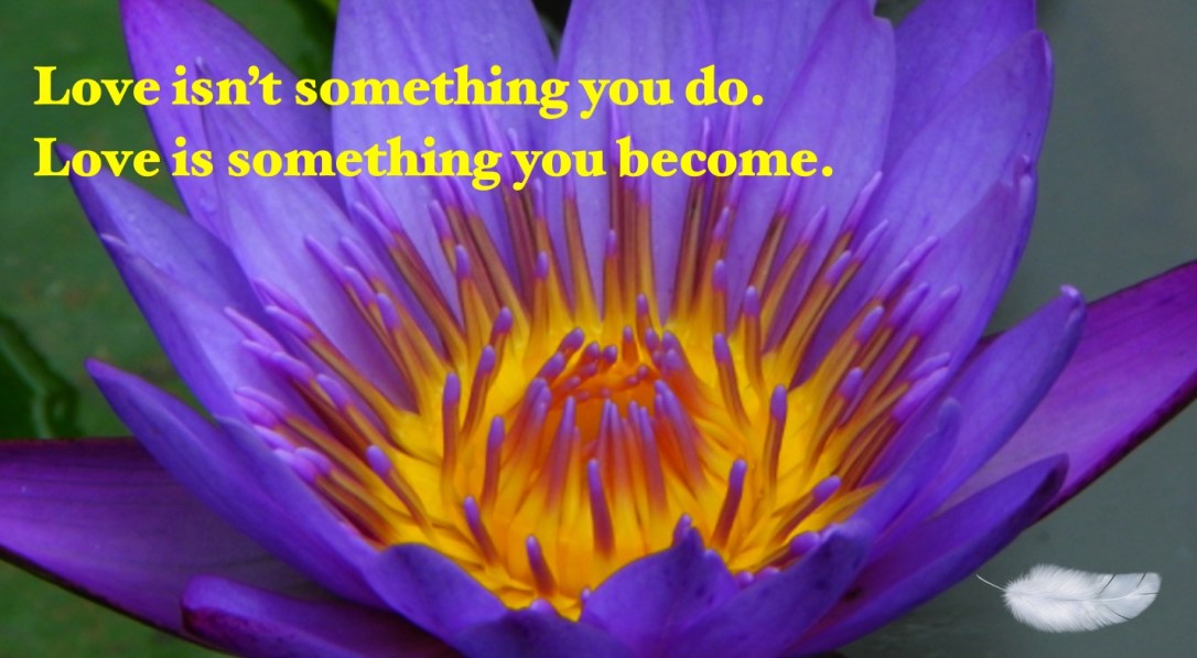 Love isn't something you do | My Spiritual Ministry